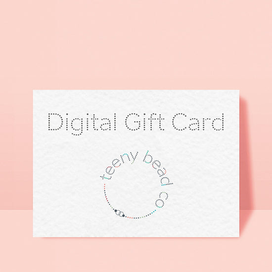 Digital Gift Card - Teeny Bead Co.